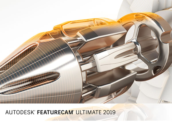 FeatureCAM2019下载 Autodesk FeatureCAM Ultimate 2019.0.0.359软件安装教程-1