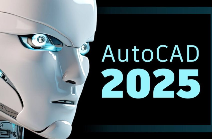 AutoCAD 2025 完整版以及 LT 轻量版安装包免费下载-1