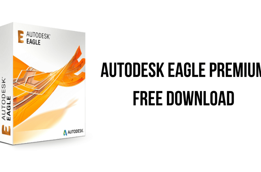 Autodesk EAGLE Premium 9.6.2 PCB设计软件安装包下载-1